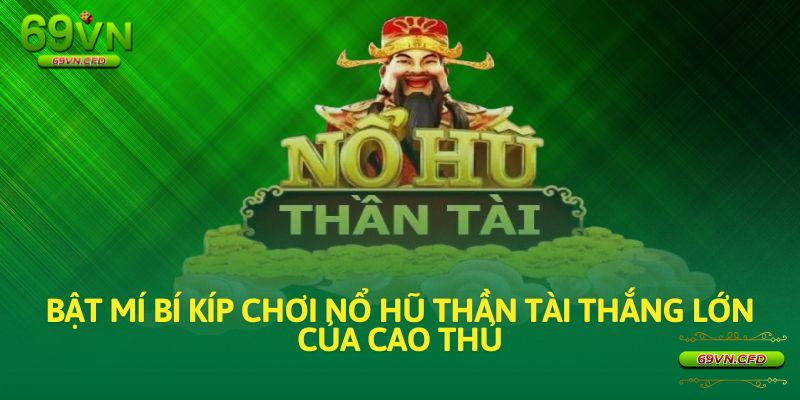 nổ hũ thần tài