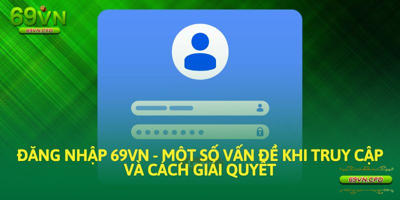 đăng nhập 69vn